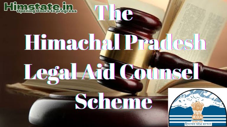 The Himachal pradesh legal aid counsel scheme की संपूर्ण जानकारी