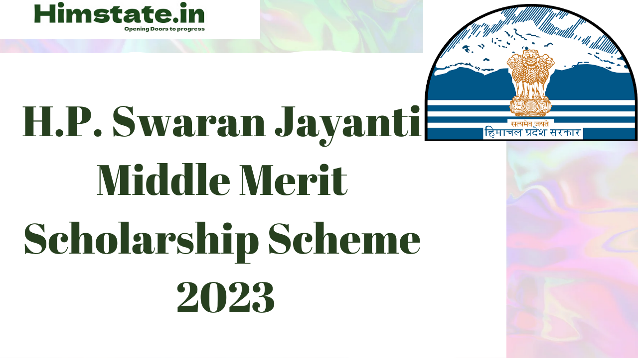 H.P. Swaran Jayanti Middle Merit Scholarship Scheme