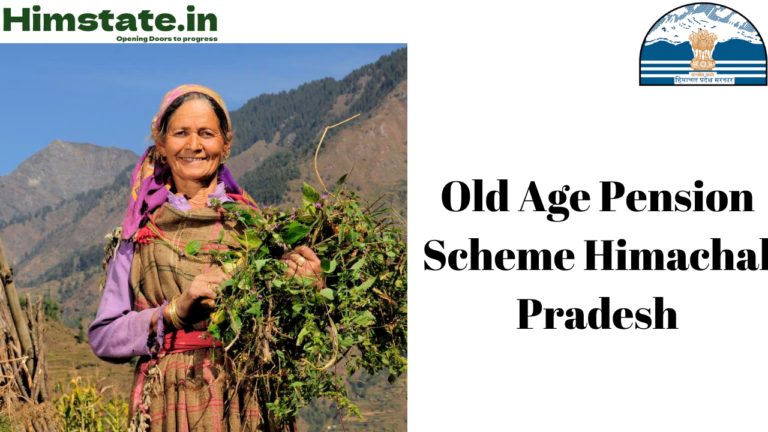Old-Age Pension Scheme Himachal Pradesh