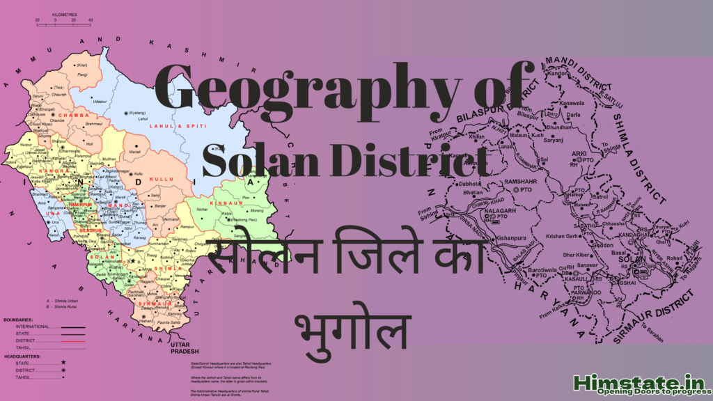 Himachal Pradesh Map along with the Solan district of himachal pradesh's map showing the boundaries of solan district.