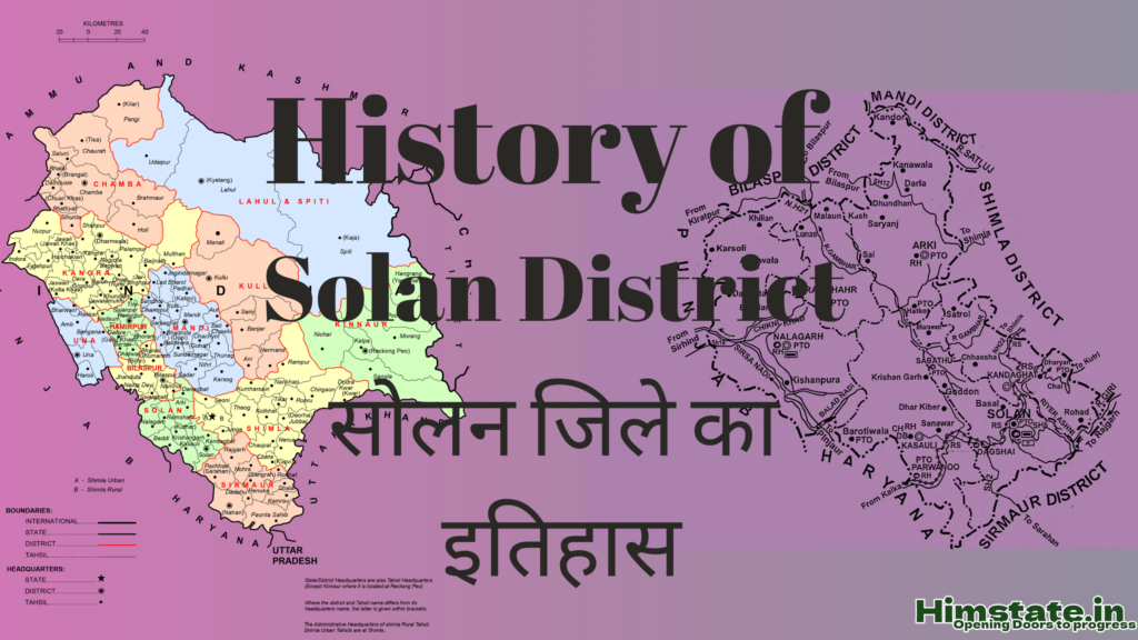 Himachal Pradesh Map along with the Solan district of Himachal Pradesh's map showing the boundaries of solan district.