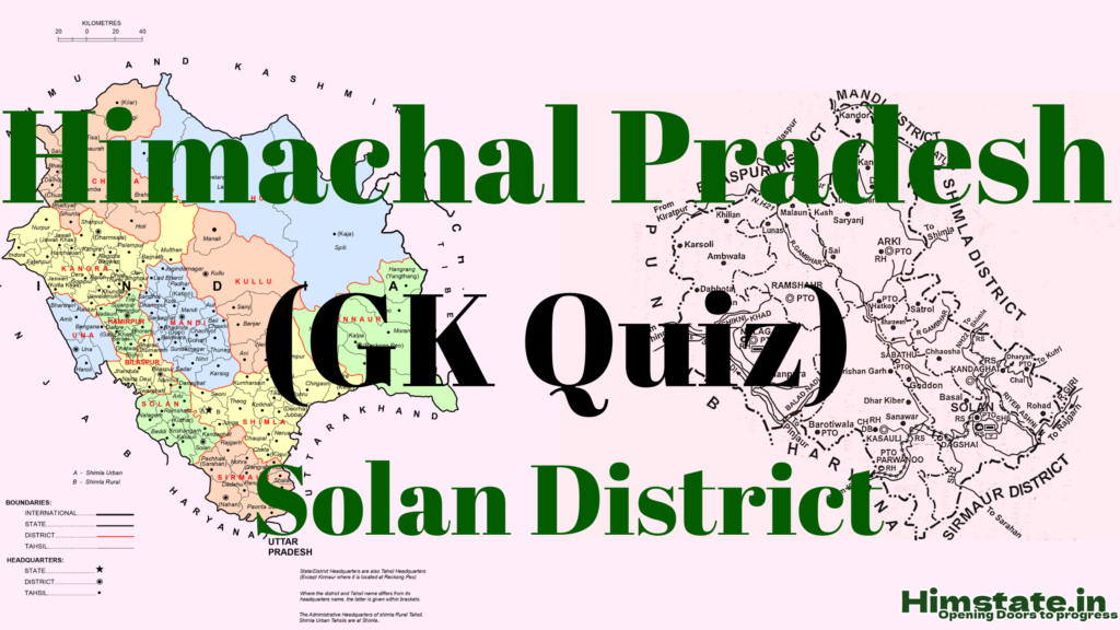 Featured image displaying maps of Himachal Pradesh and Solan District, along with the blog post title 'Himachal GK Quiz: Solan District